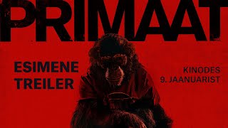 PRIMAAT | Kinodes 9. jaanuarist | Esimene treiler | Primate Viimane Vahipost Esimene Trailer Kinodes 17 M Rtsist