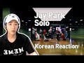 박재범 Jay Park - Solo (Korean Reaction) Choreography ver.