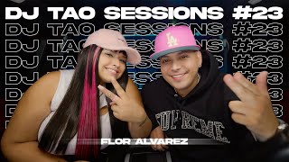 FLOR ALVAREZ | DJ TAO Turreo Sessions #23