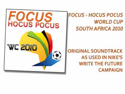 Focus - Hocus Pocus - The U.S. Single Version - Soundtrack NIKE commercial WC 2010