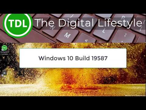 Hands on with Windows 10 Insider Preview Build 19587