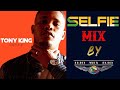 Tony king   selfie  mix by djo mix djo 2020