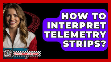 How To Interpret Telemetry Strips? - The Racing Xpert