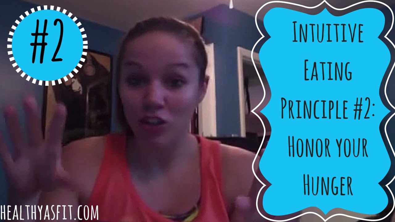 Intuitive Eating Principle #2: Honor Your Hunger - YouTube