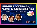 DESIGNER DAY! Books, Posters & Adobe MAX 2025 Pins | Live from San Francisco on October 9th!