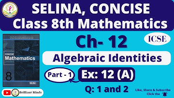 Class 8th ICSE || Selina Math || Ch- 12 Identities Ex: 12 (A) Ques: 1 and 2