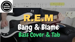 R.E.M. - Bang And Blame - Bass cover with tabs