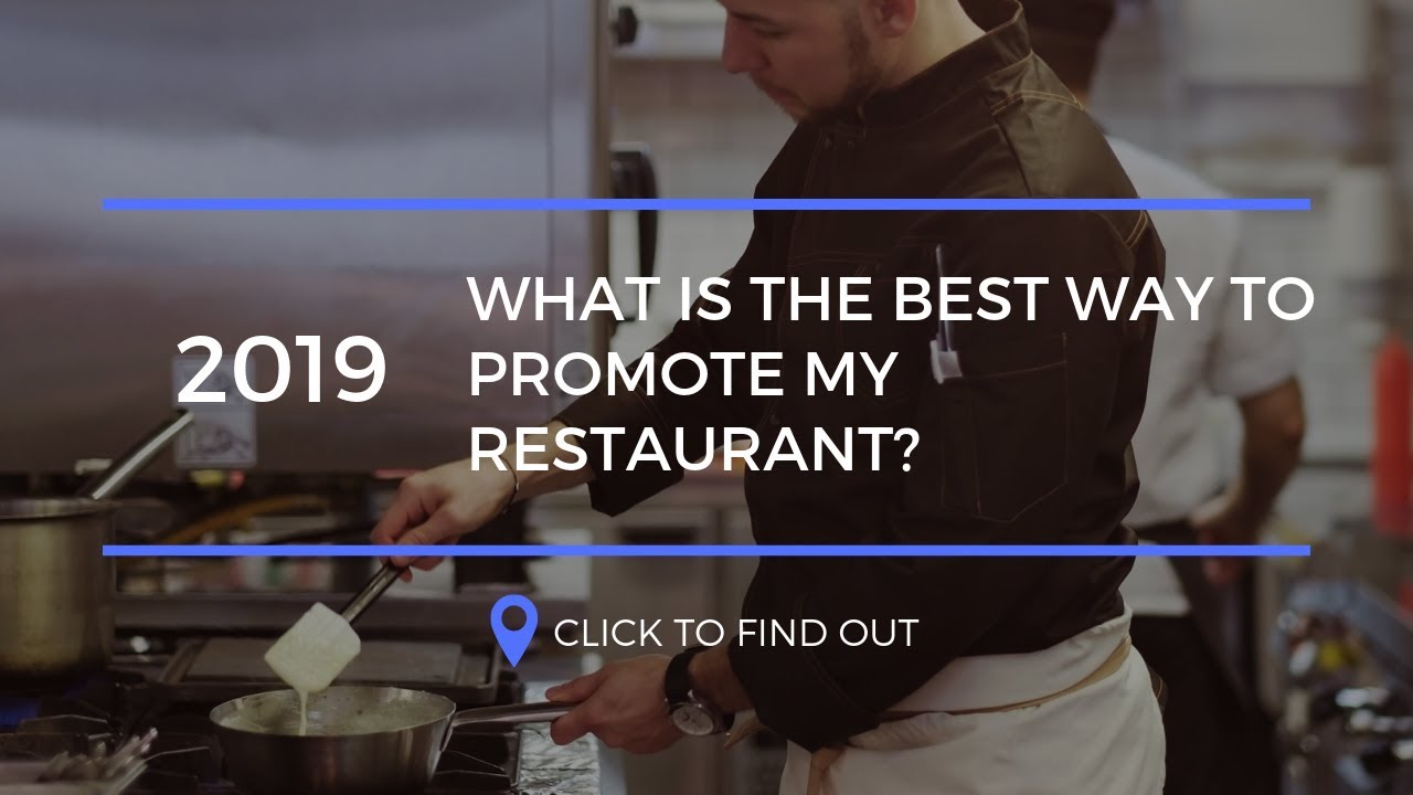What Is The Best Way To Promote My Restaurant?