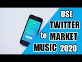 How to Use Twitter to Market your Music in 2020