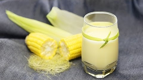 Cách làm sữa ngô ngon tại nhà bằng máy xay sinh tố