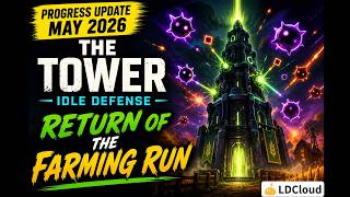 Progress Update Episode III: Return of The Farming Run (May 2026 - The Tower)