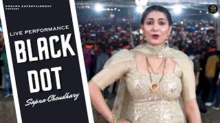 Black Dot Sapna Choudhary Dance Performance Haryanvi Songs 2023