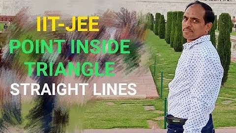 IIT-JEE CONCEPT#POSITION OF A POINT WHICH LIES INSIDE TRIANGLE# STRAIGHT LINES#PHANI sir#