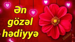 Ən Gözəl Hədiyyə - Bu Videonu Sevdiklərinizə Hədiyyə Edin Status Üçün Super Video
