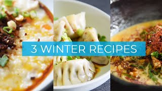 3 Soul Warming Recipes perfect for the WINTER!