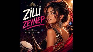 Zilli Zeynep Cover / Modern Oyun Havası