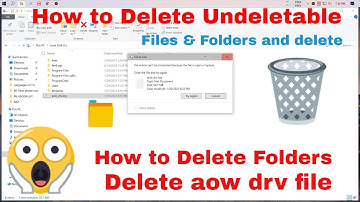 How To Delete aow_drv_x64_ev.sys | aow_drv.log File | Quick Solution Undeletable Files & Folders