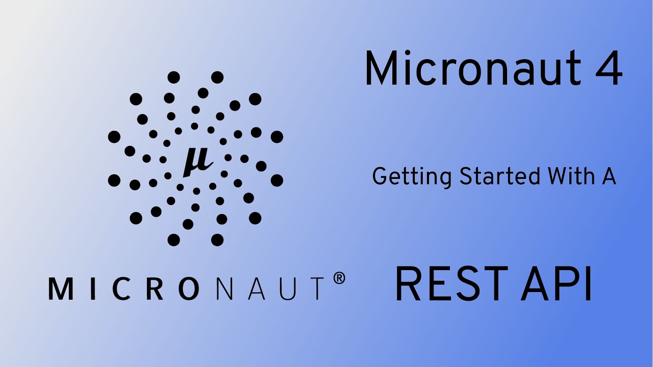 Micronaut 4 Starter - Building, Testing a REST API - YouTube