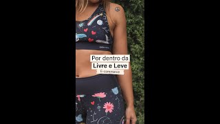 Por dentro da Livre e Leve | E-commerce