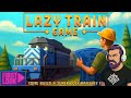 First Look: Lazy Train Game – The Chillest Tycoon You’ll Ever Play!