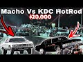 $20,000 on the Line!! Macho VS KDC HotRod Donk!! UNCUT! GoneHollywood, Macho, 250Slim, LuLu