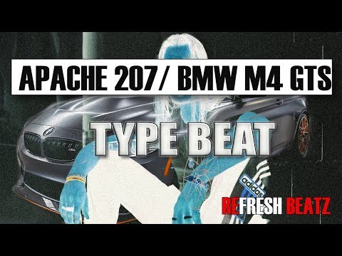 apache-207-🎵bmw-m4-gts🎵-type-beat-2019-(prod.-by-dj-refresh-beatz)