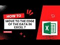 How to Move to the Edge of the Data ? #excelshortcut #spreadsheetskills #exceltips #exceltricks