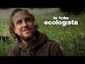 LA TRIBU ECOLOGISTA