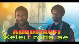 AUROFIROFI _KELEU ROFIA AE _ official audio Inhaus musik