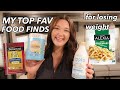 CURRENT FAVORITE FOOD PRODUCTS THAT HELP ME LOSE WEIGHT! EATING FOODS I LOVE IN A CALORIE DEFICIT