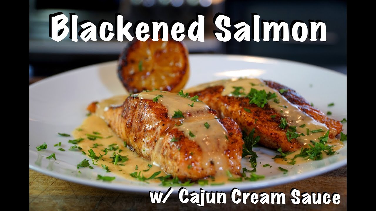 How To Cook Salmon - Blackened Salmon w/ Cajun Cream Sauce Recipe #Salmon #MrMakeItHappen - YouTube
