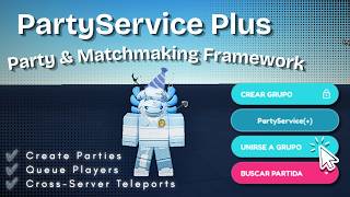 PartyService Plus Showcase | Roblox Party & Matchmaking Framework