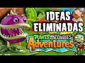 IDEAS ELIMINADAS Y EL ARTE CONCEPTUAL de Plants vs Zombies ADVENTURES !!! | LucMan5000 | 2021