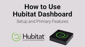 How to use Hubitat Dashboard: Setup and Primary Features