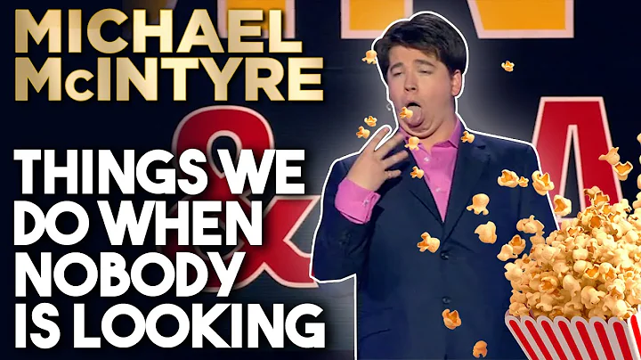Things We Do When Nobody Is Looking! | Michael McI...