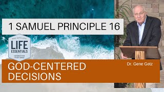 1 Samuel Principle 16: God-Centered Decisions