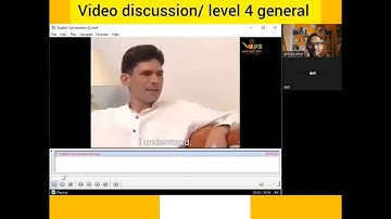 video discussion/ level 4 general 😎