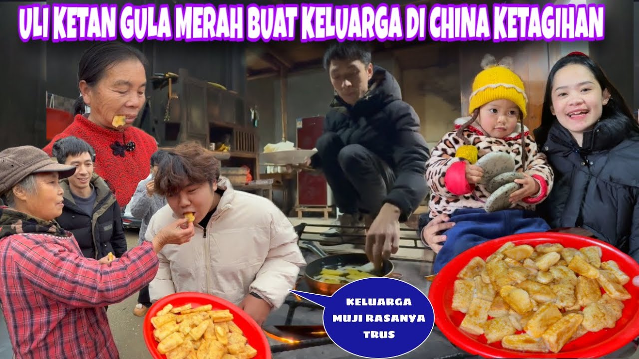 PAWEIXUN BIKIN ULI KETAN GULA MERAH DI CHINA, LANGSUNG DIBAWA KE DESA LOHUTANG HABIS SEKETIKA 