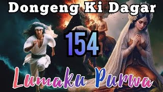 Dongeng Sunda Lumaku Purwa Bagian 154 : Dimana Bumi Di Tincak Didinya Langit Dijungjung