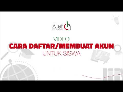 Tutorial Langkah - Langkah Pendaftaran Akun Baru untuk Siswa | Platform Alef