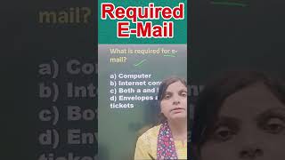 Required For E-Mail 🔥 Complete Guide in Hindi|#ccc |#gkquestions |#cccexam #shortsfeed #trending