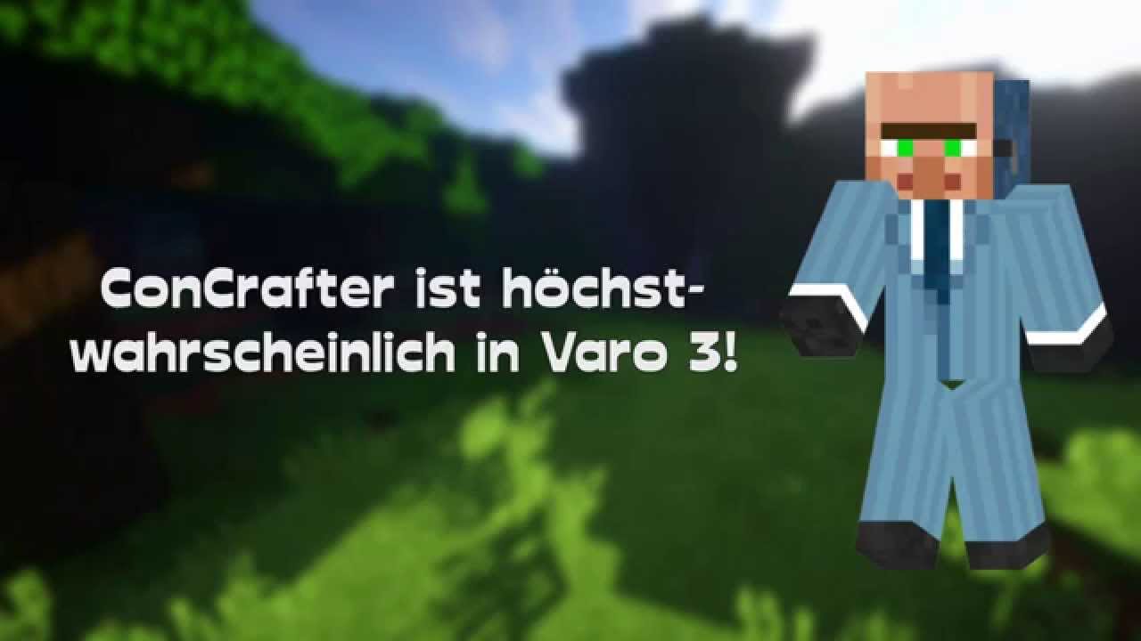 Varo 3 News - Eilmeldung - ConCrafter bei Varo 3 ?!