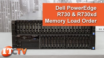 Dell PowerEdge R730 & R730xd Memory Load Order