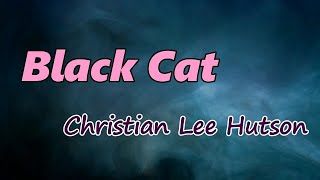 Christian Lee Hutson - Black Cat (Lyrics)