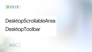 New DesktopScrollableArea control + New DesktopToolbar features
