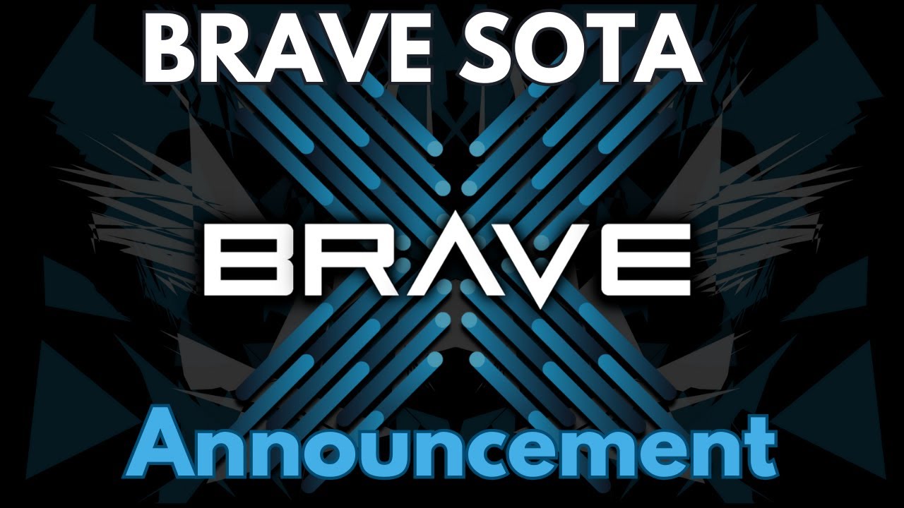 BRAVE SOTA 18. Jan