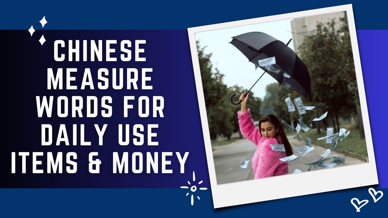 Chinese Measure Words Related to Daily Use Items & Money MWs Series Part 6 of 16 YouTube