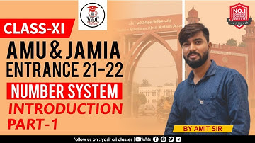 Part-1, Number System | Mathematics | AMU XI Entrance | Arts & Commerce | Session 2021-22 Entrance