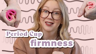 Menstrual Cup Firmness - Why It Matters