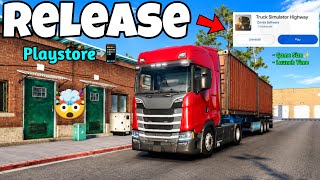 Truck Simulator Highway Official Launch🎉 Playstore Release Ready🔥🤯 screenshot 1
